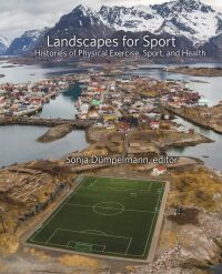 洋書 LANDSCAPES OF MODERN SPORT Landscapes for Sport — Harvard University Press